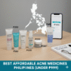 Best Affordable Acne Medicines in the Philippines (Under ₱999)